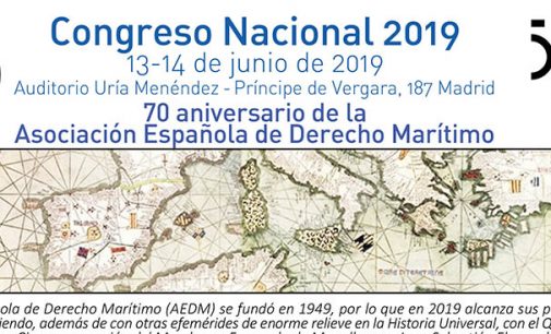 La Asociación Española de Derecho Marítimo celebra su 70 aniversario en el Congreso Anual 2019﻿