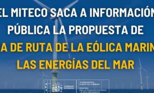 Propuesta de Hoja de Ruta de la Eólica Marina y las Energías del Mar, por Miteco